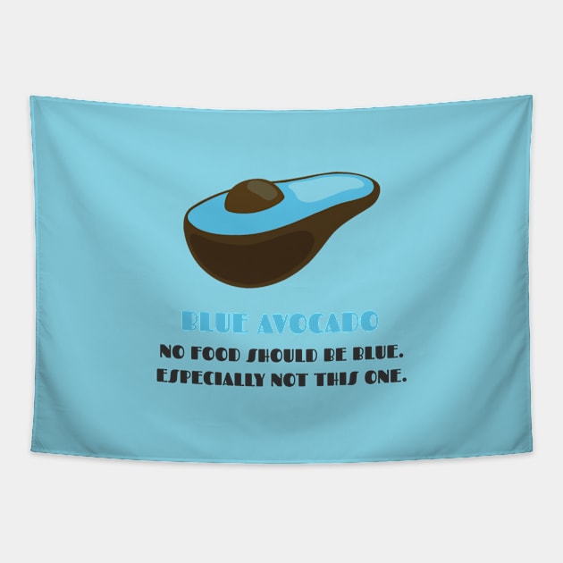 Blue Avocados: Shouldn't Exist! Tapestry by AllJust Tees