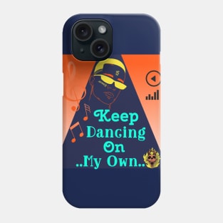 I'm happy with my own dance Phone Case