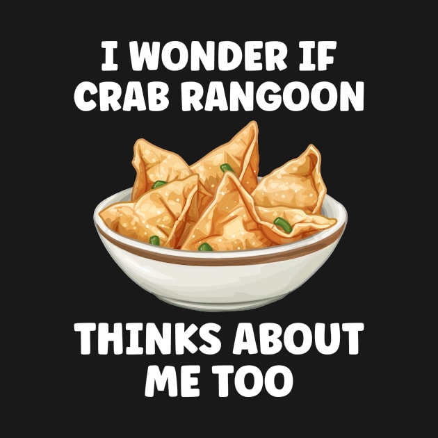 If Crab Rangoon Thinks about Me Too Funny by Dr_Squirrel