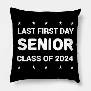 Last First Day Senior Class Of 2024 Pillow