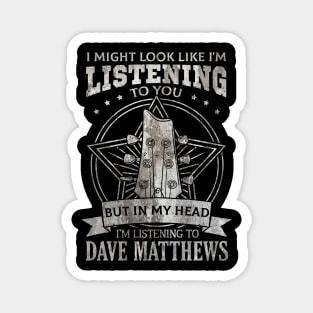 Dave Matthews Magnet