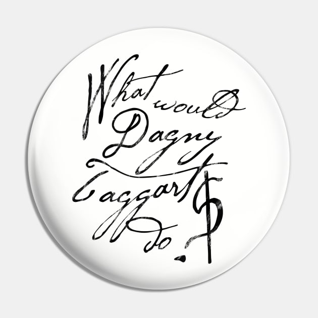 Dagny Taggart - Atlas Shrugged Pin by sixfootgiraffe