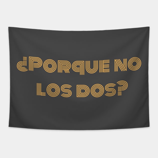 Porque no los dos? Tapestry by wanderingteez