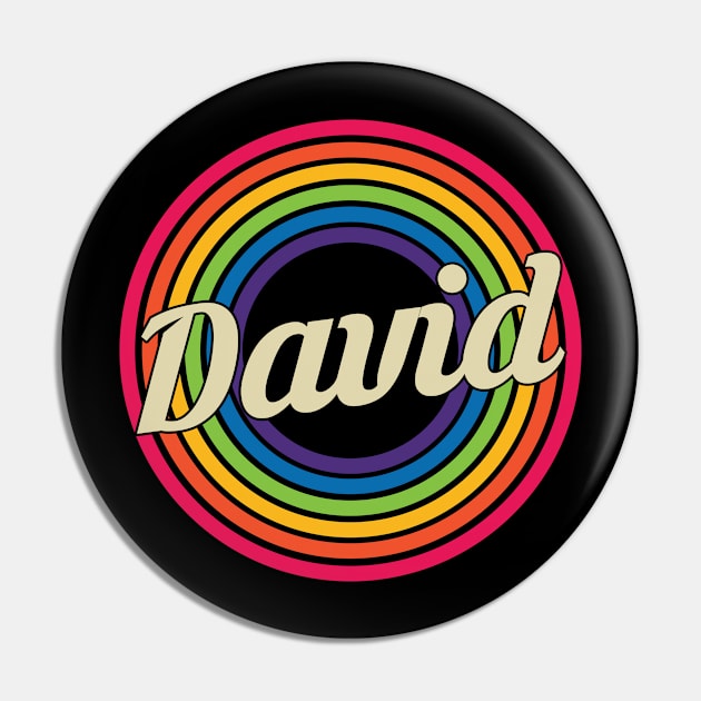 David - Retro Rainbow Style Pin by MaydenArt