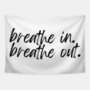 breathe in breathe out Tapestry