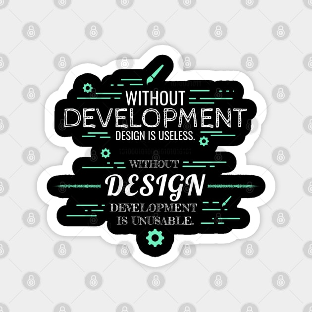 Without Development and Design Magnet by Genuine Programmer