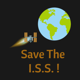 Save The ISS! T-Shirt