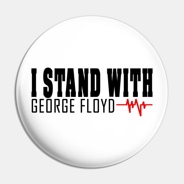 i stand with george floyd - george floyd Pin by BaronBoutiquesStore