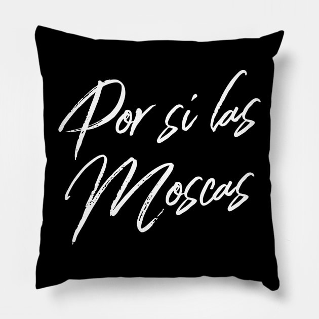 "Just In Case" In Spanish Expression Pillow by bluerockproducts