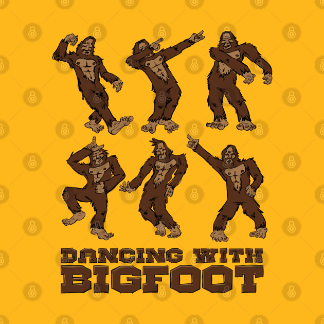 Discover Dancing with Bigfoot - Bigfoot - T-Shirt