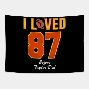 I Loved 87 Before She Did Tapestry