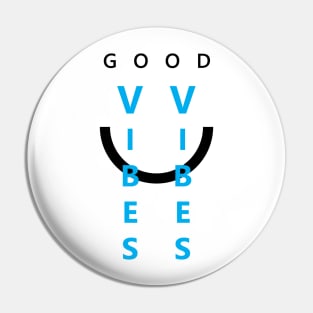 Good Vibes Only Pin