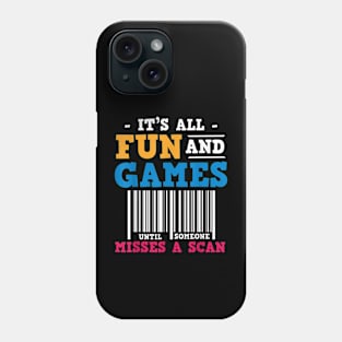 It's All Fun and Games Until Someone Misses a Scan Phone Case