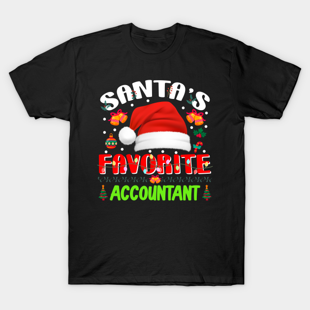 Discover Santa's Favorite Accountant Funny Christmas Xmas Tree Winter Gift - Christmas Accountant - T-Shirt