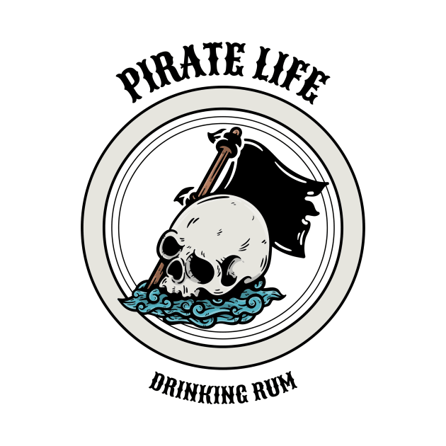 Pirate Life Drinking Rum by KillerThreads