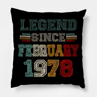 45 Years Old Legend Since February 1978 45th Birthday Pillow