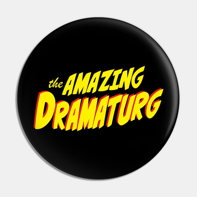 The Amazing Dramaturg Pin by CafeConCawfee
