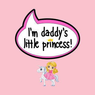 I'm Daddy's Little Princess - Baby Shower Gift T-Shirt