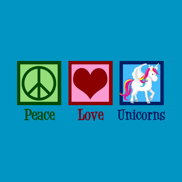 Download Peace Love Unicorns - Cute Unicorn - T-Shirt | TeePublic AU