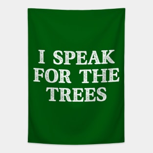 I Speak For The Trees Earth Day Climate Change Tapestry