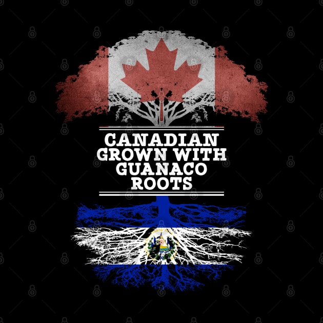 Canadian Grown With Guanaco Roots - Gift for Guanaco With Roots From El Salvador by Country Flags