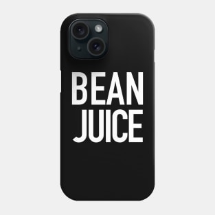 Bean Juice Phone Case