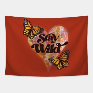 Stay Wild Monarch Butterfly Tapestry