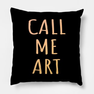 Call Me Art Gradient Filled Handwritten Text Pastel Colors Pillow