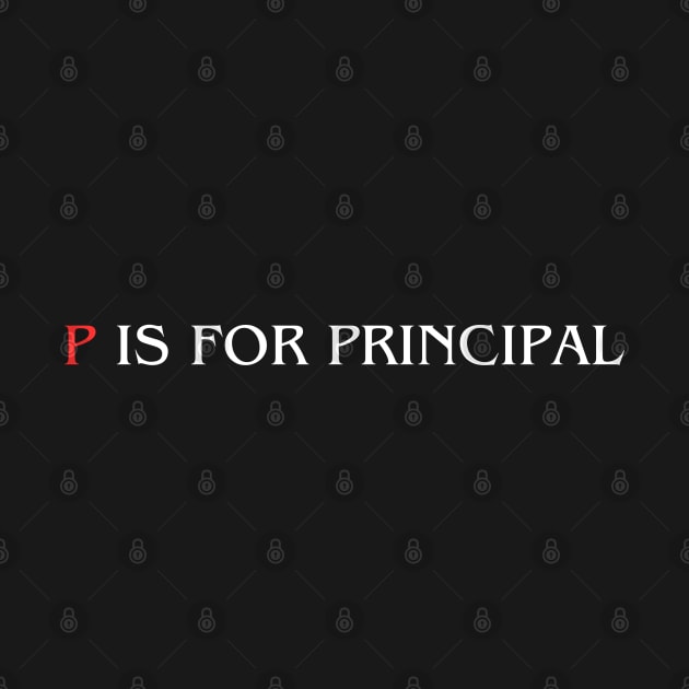 P Is For Principal by HobbyAndArt