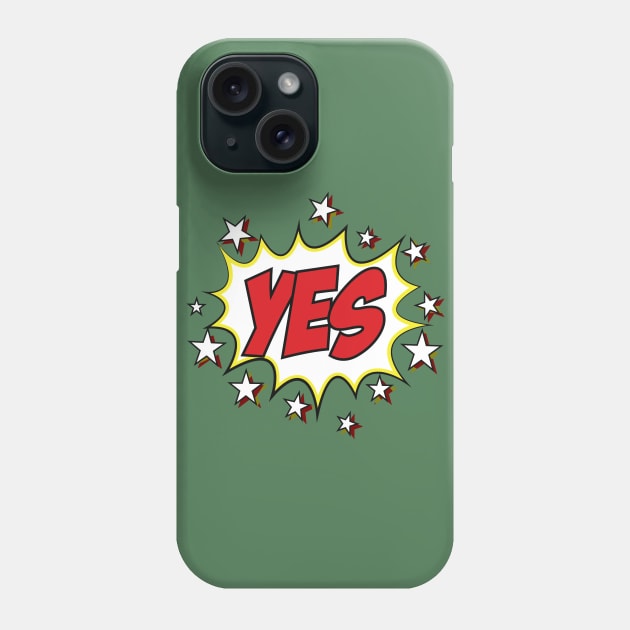 say yes Phone Case by This is store