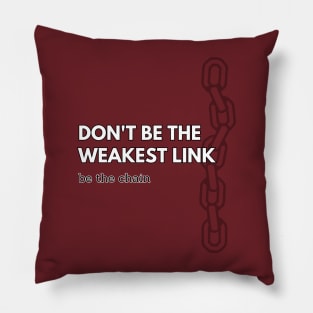 Be the Chain Pillow