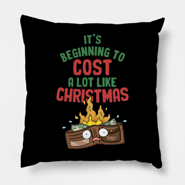 Its Beginning To Cost A Lot Like Christmas Wallet on Fire Pillow by Takeda_Art