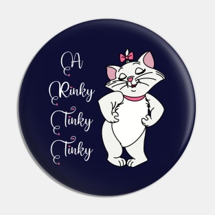 A Rinky Tinky Tinky Pin