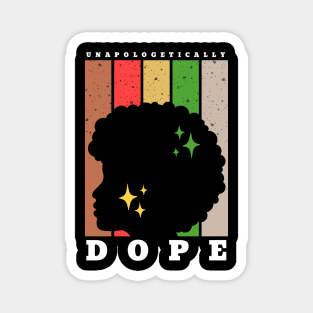 Unapologetically Dope Black History Month Magnet