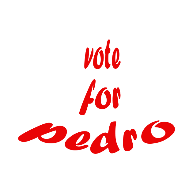 Vote for pedro by TEEKRID