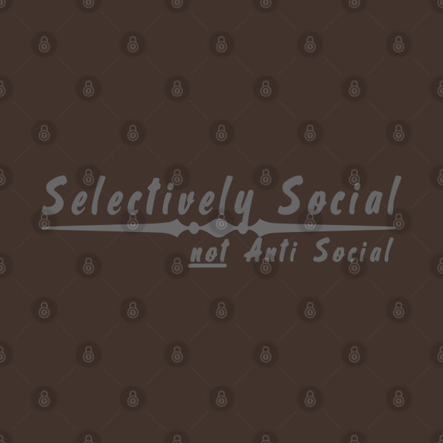 Selectively Social – NOT Anti-Social by madmonkey