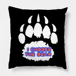 I Choose The Bear Pillow