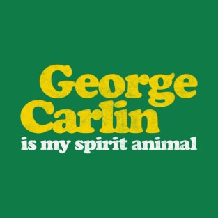 George Carlin is my Spirit Animal T-Shirt