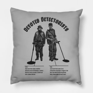 Devoted Detectorists Pillow