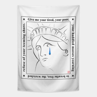 Statue Of Liberty Crying with quote Tapestry