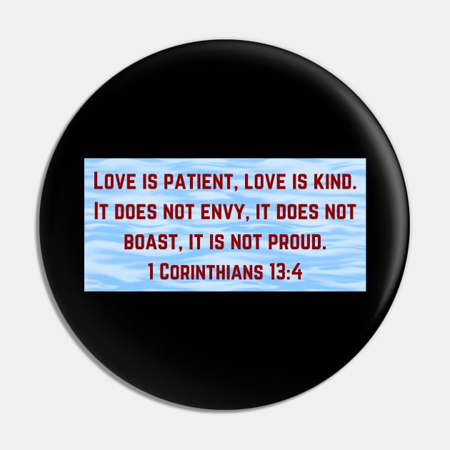 Bible Verse 1 Corinthians 13:4 Pin by Prayingwarrior