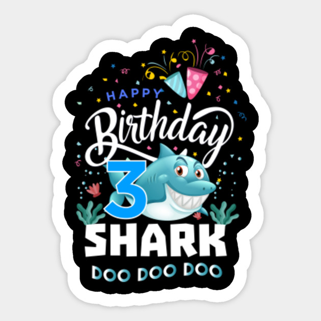 Kids Happy 3rd Birthday Shark Doo Doo 3 Years Old T Shirt Gift