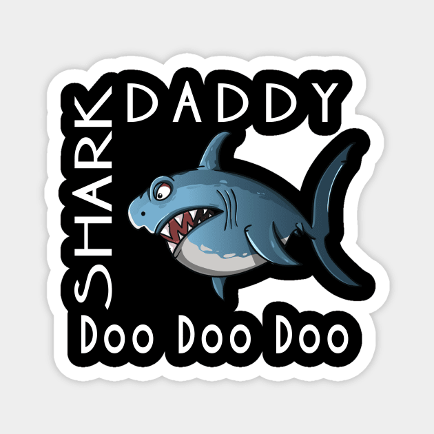 Daddy shark gift for father's Magnet by Adel dza