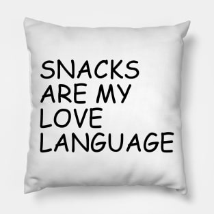 Snacks Are My Love Language Pillow