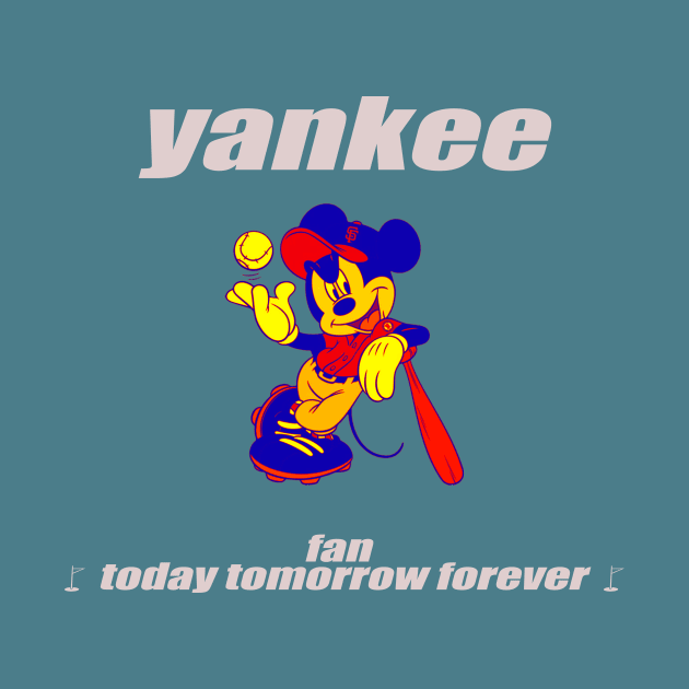 yankee fan today tomorrow forever by Anisriko