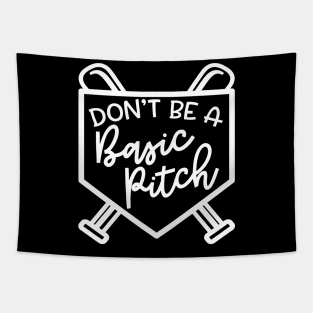 Don't Be A Basic Pitch Baseball Softball Cute Funny Tapestry