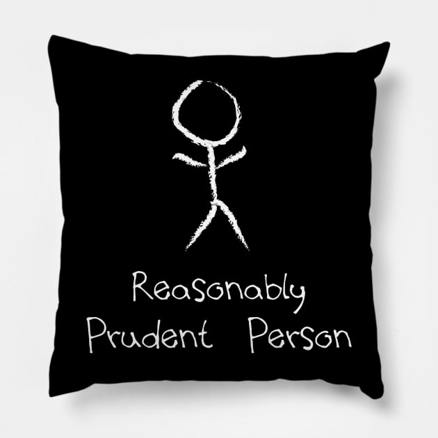 Reasonable prudent person Pillow by Tianna Bahringer