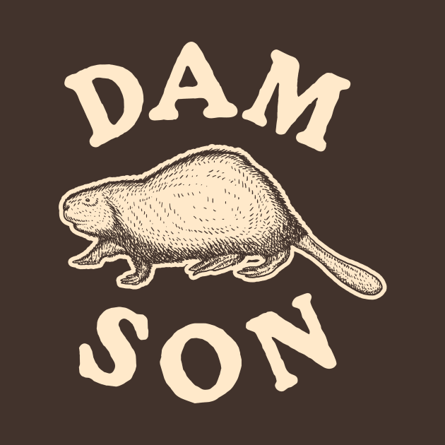 Dam Son by dumbshirts