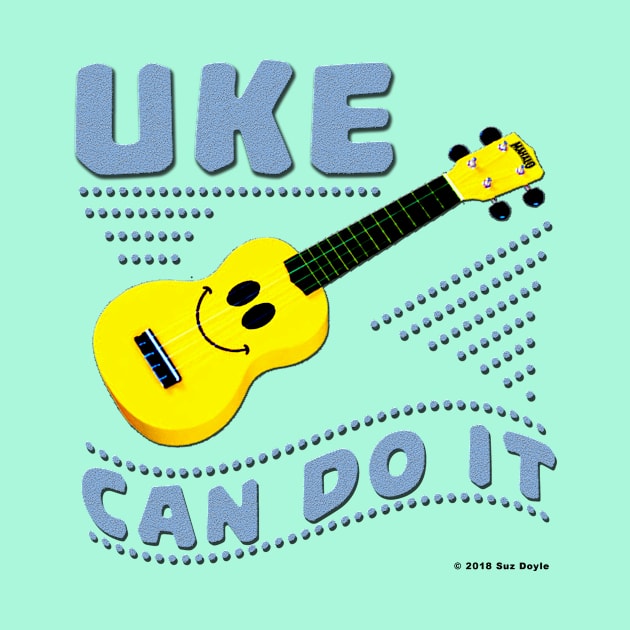 Uke Can Do It by SuzDoyle