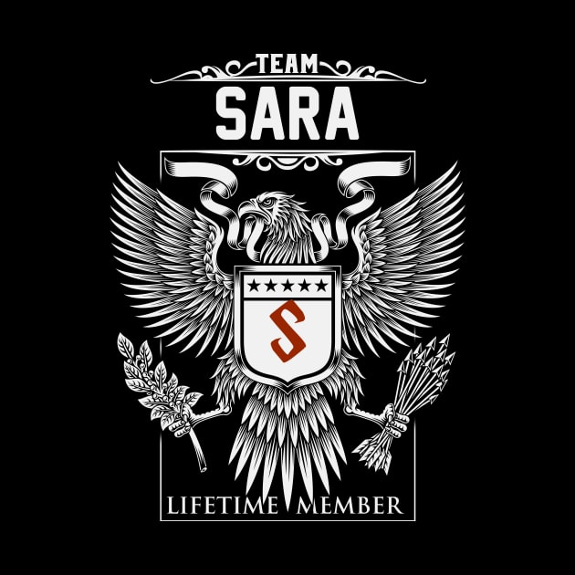 Team Sara Lifetime Member | Sara First Name, Sara Family Name, Sara Surname by WiseCookoPTvo